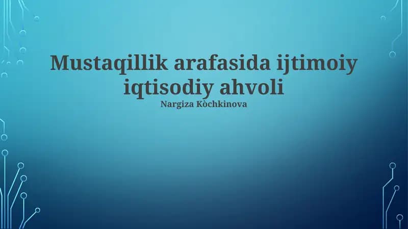 Mustaqillik arafasida ijtimoiy iqtisodiy ahvoli