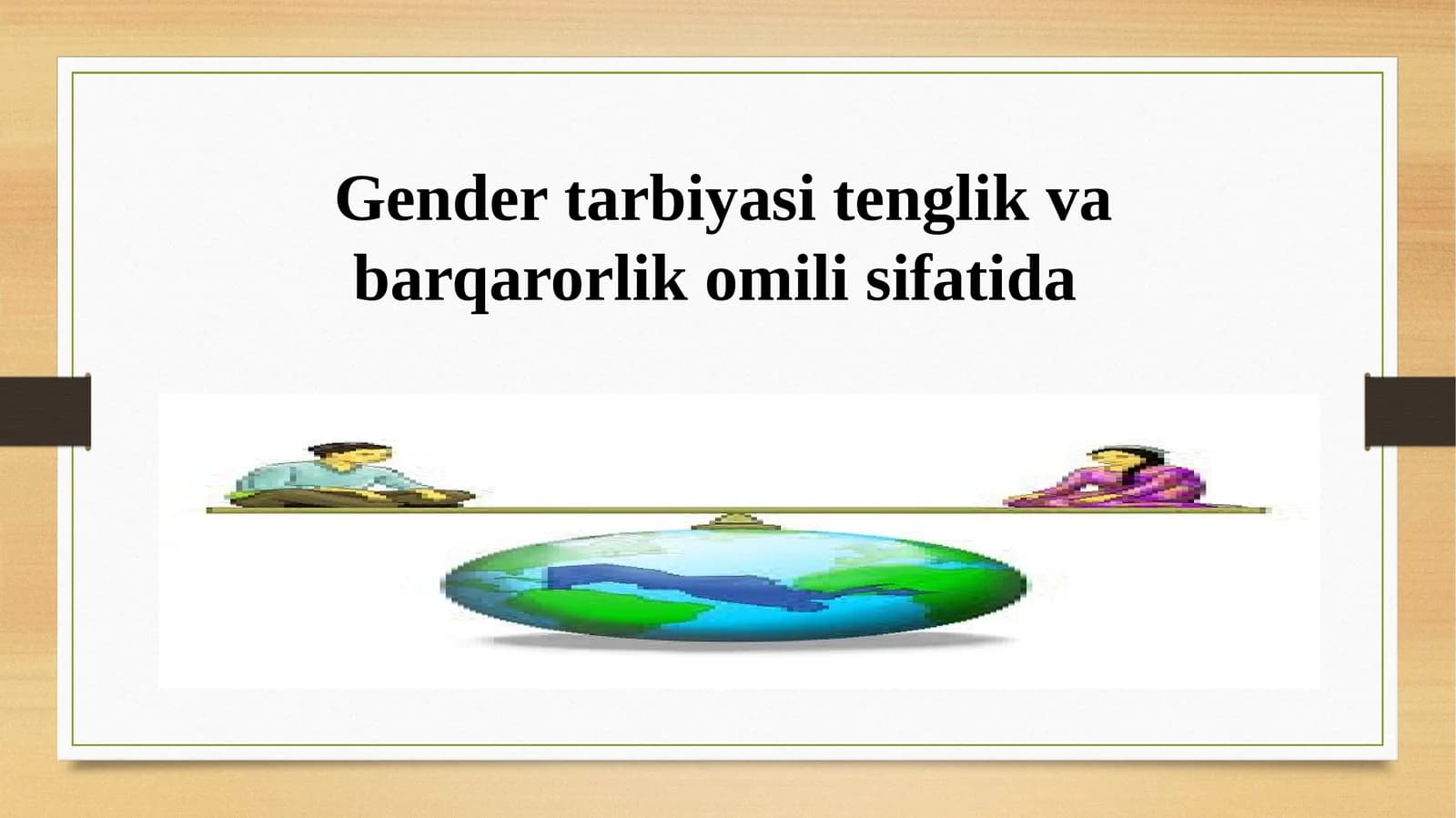 Gender tarbiyasi tenglik va barqarorlik omili sifatida