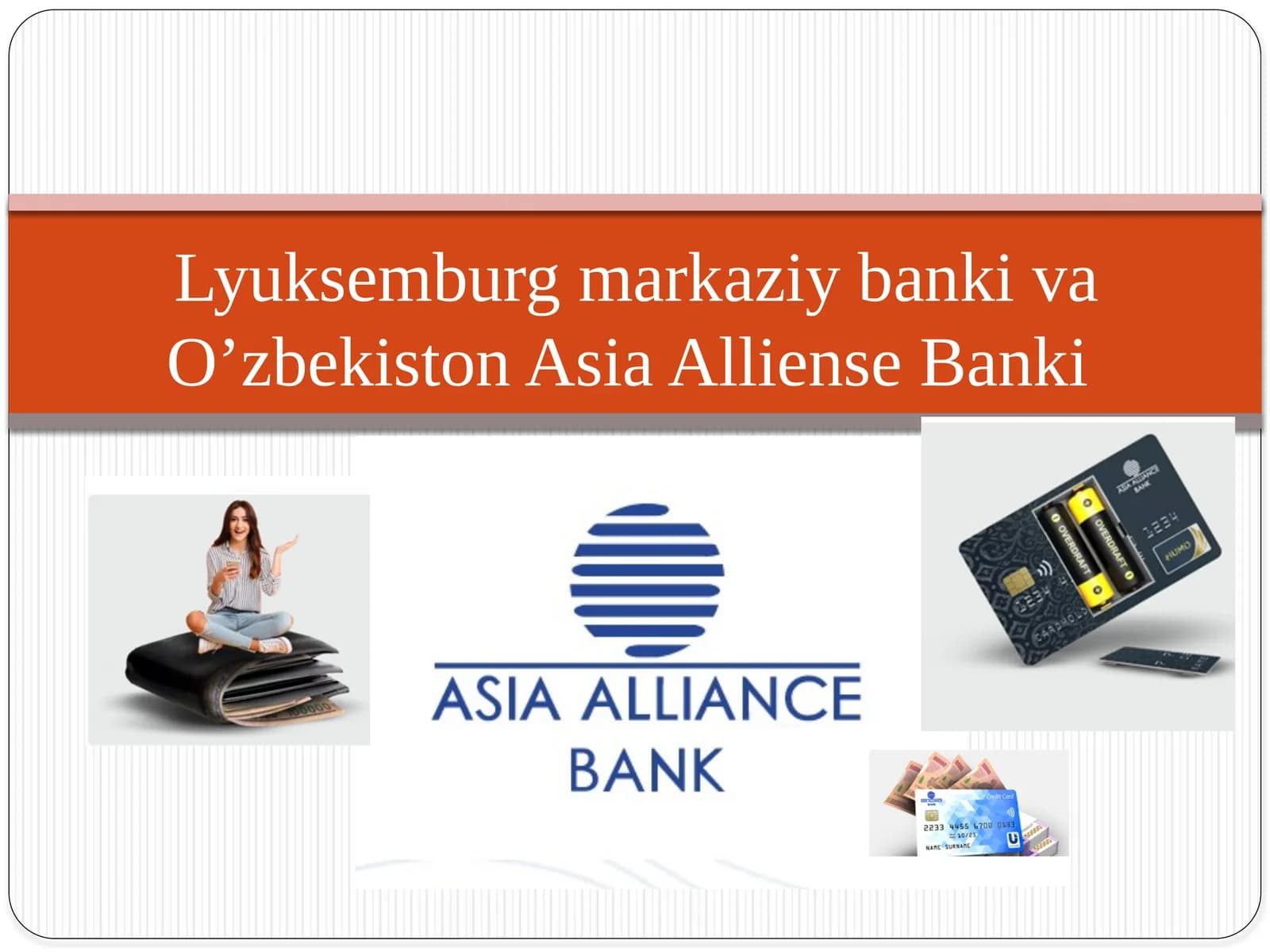 Lyuksemburg Markaziy Banki va O‘zbekiston Asia Alliens Banki