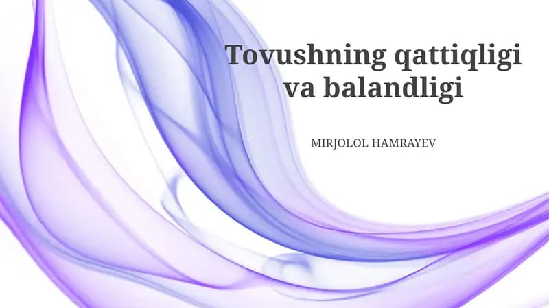 Tovushning qattiqligi va balandligi
