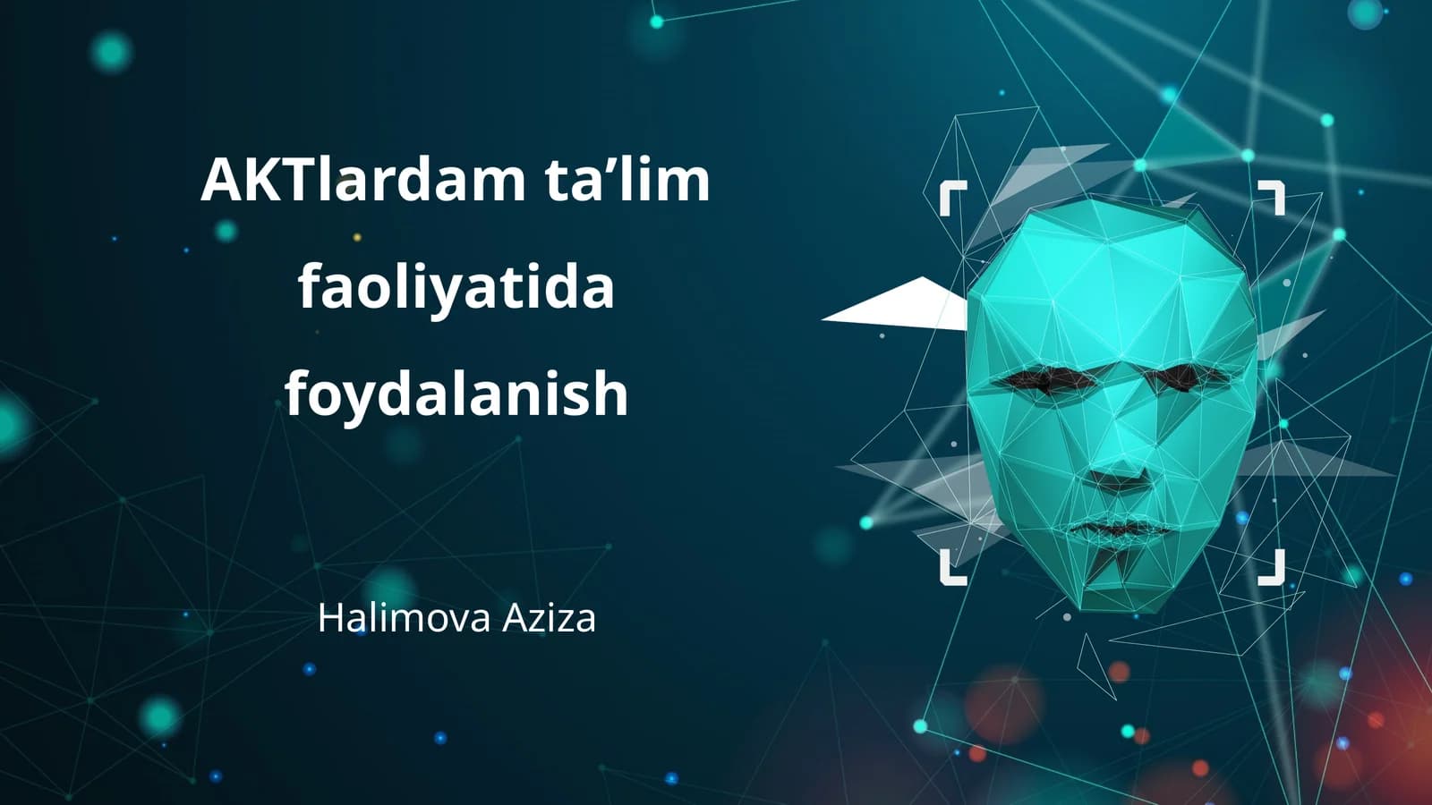 AKTlardam ta’lim faoliyatida foydalanish