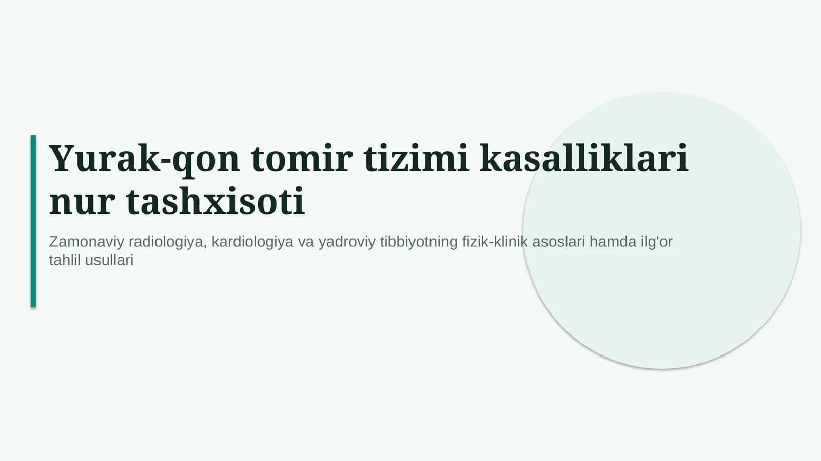 Yurak-qon tomir tizimi kasalliklari nur tashxisoti — zamonaviy diagnostika
