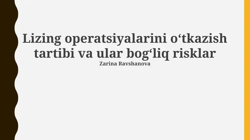 Lizing operatsiyalarini oʻtkazish tartibi va ular bogʻliq risklar