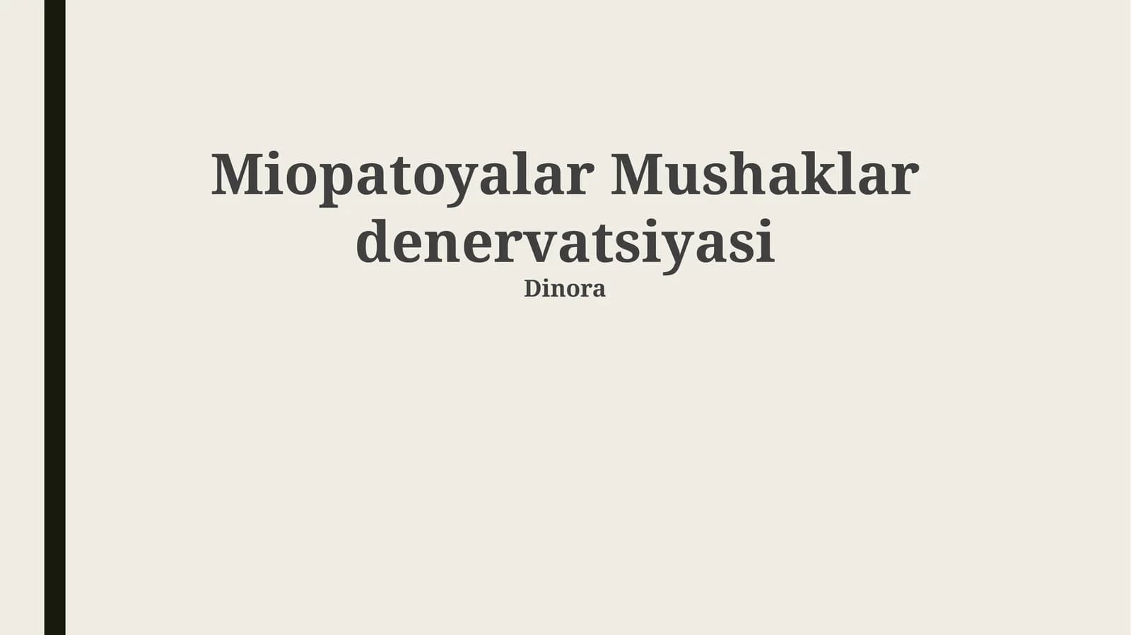 Miopatoyalar Mushaklar denervatsiyasi
