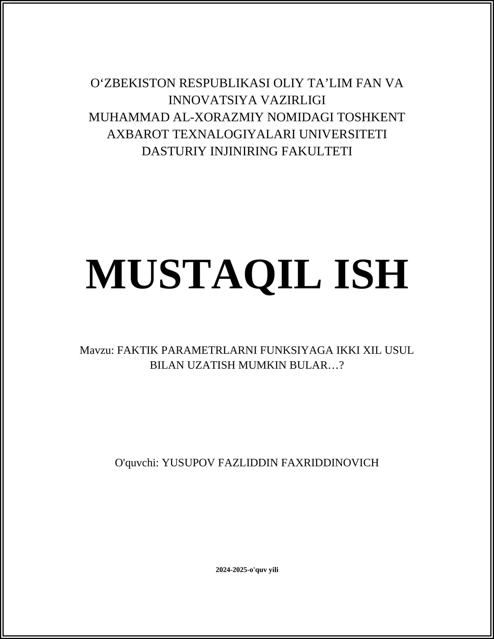 FAKTIK PARAMETRLARNI FUNKSIYAGA IKKI XIL USUL BILAN UZATISH MUMKIN BULAR…?
