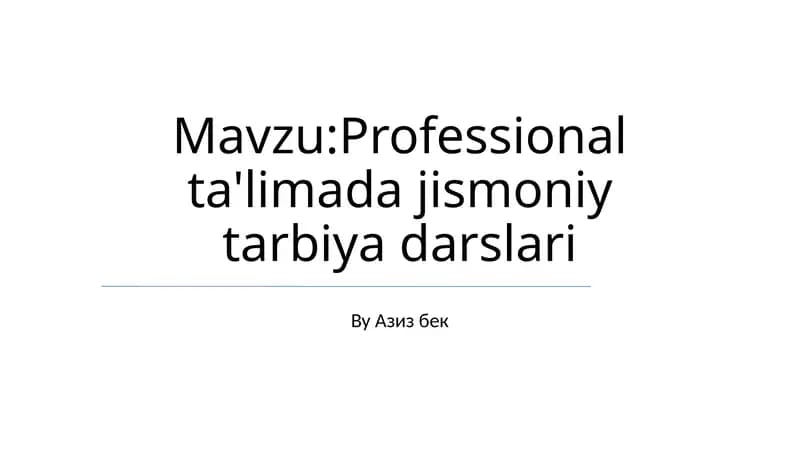 Professional ta'limda jismoniy tarbiya darslari