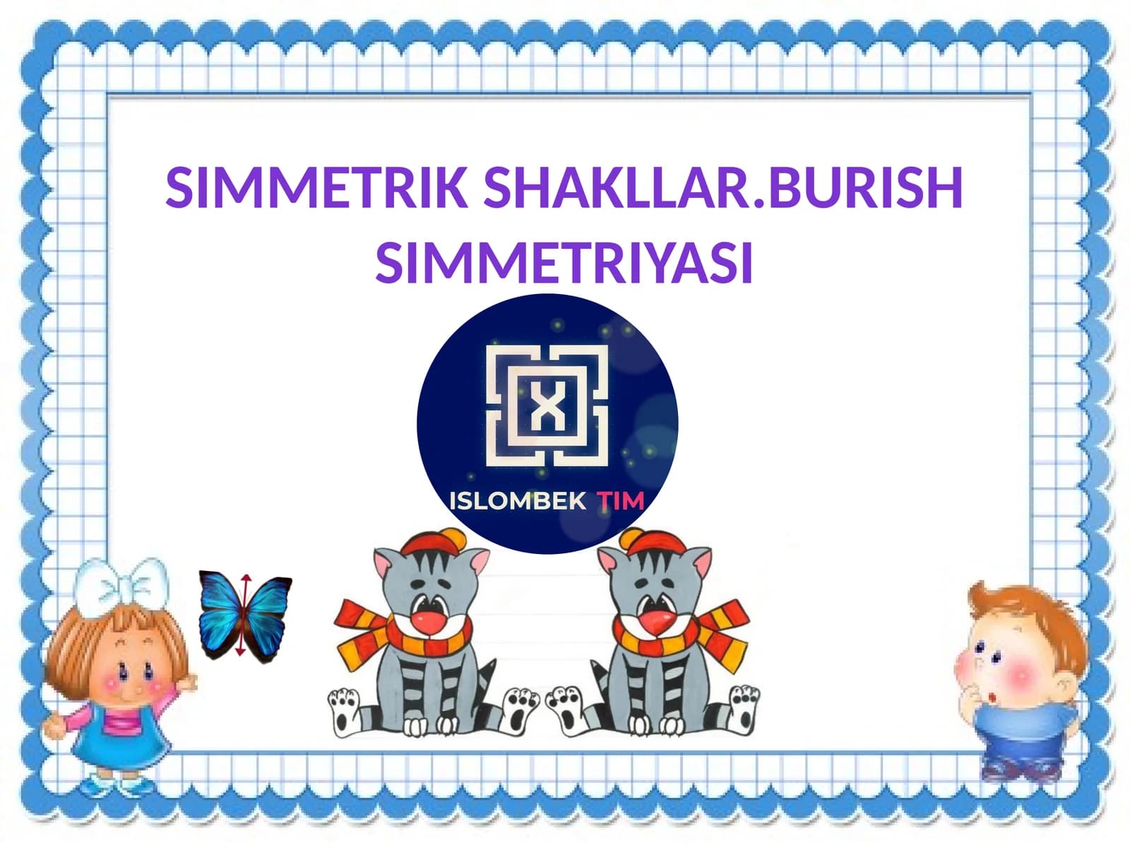 Simmetrik shakllar. Burish simmetriyasi