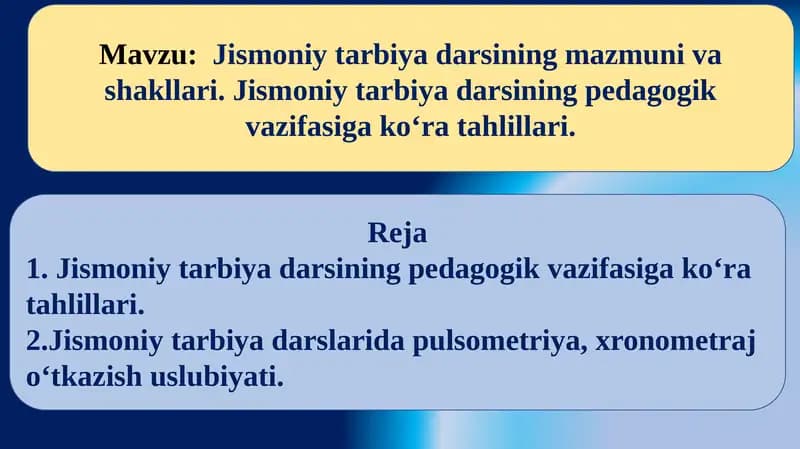 Jismoniy tarbiya darsining mazmuni va shakllari. Jismoniy tarbiya darsining pedagogik vazifasiga ko‘ra tahlillari