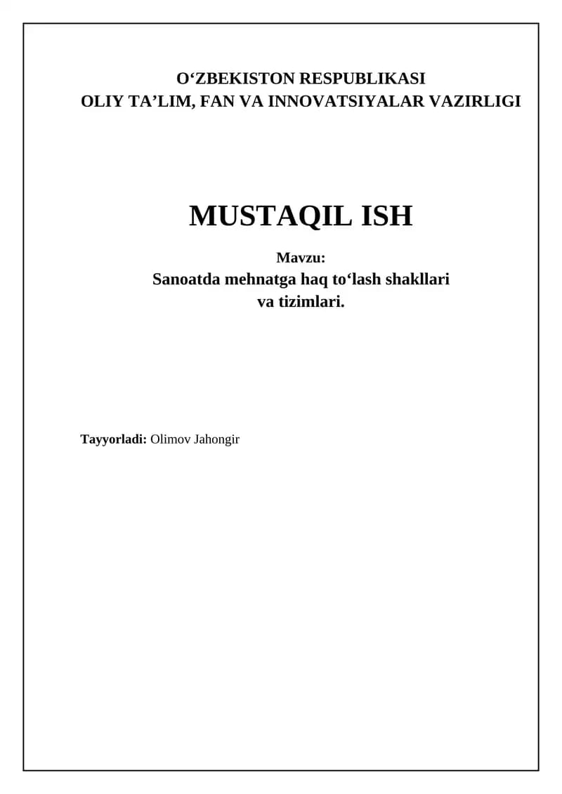 Sanoatda mehnatga haq to‘lash shakllari va tizimlari
