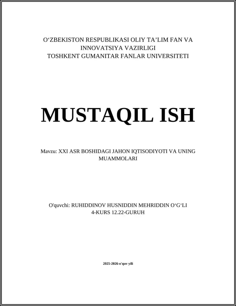 XXI ASR BOSHIDAGI JAHON IQTISODIYOTI VA UNING MUAMMOLARI
