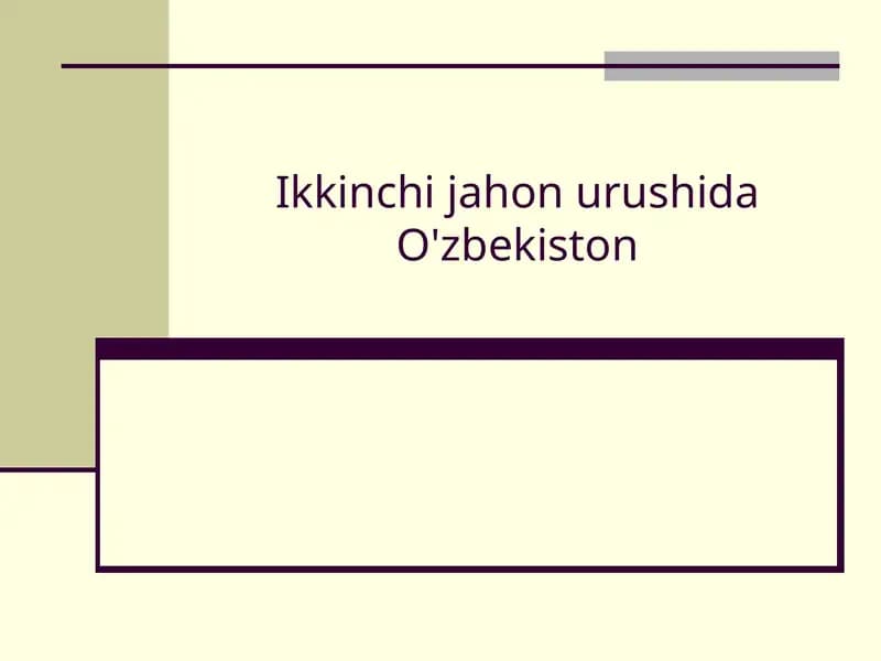 Ikkinchi jahon urushida O'zbekiston