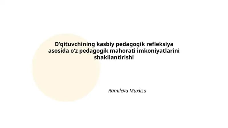 Oʻqituvchining kasbiy pedagogik refleksiya