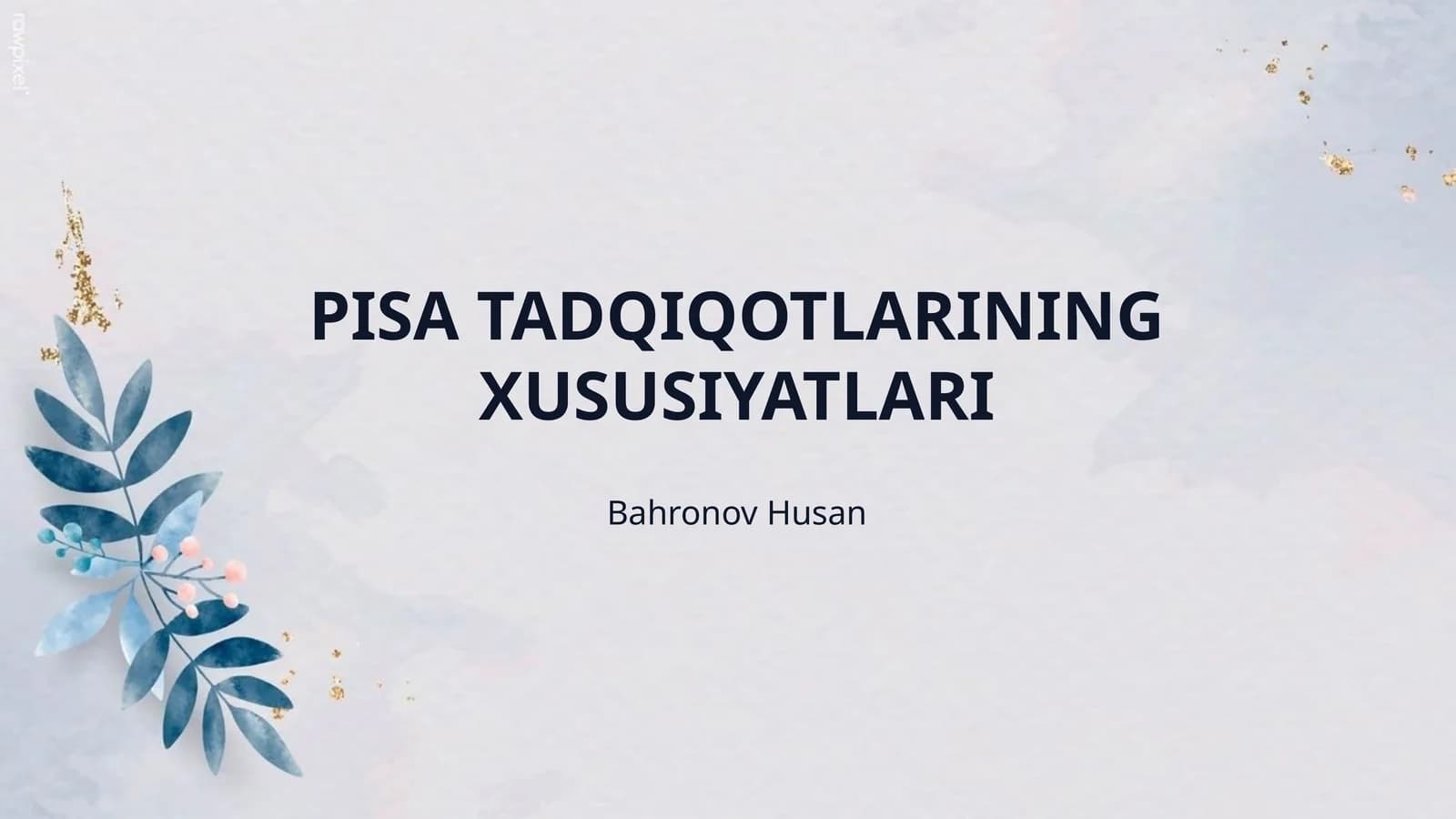 PISA TADQIQOTLARINING XUSUSIYATLARI