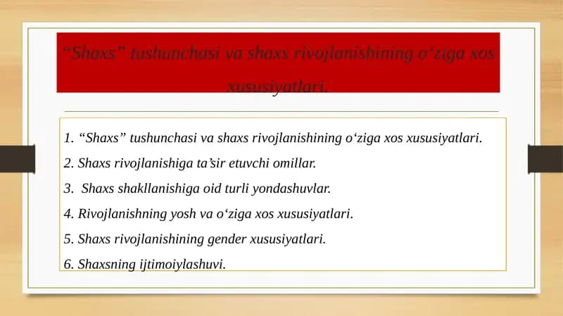 “Shaxs” tushunchasi va shaxs rivojlanishining o‘ziga xos xususiyatlari.