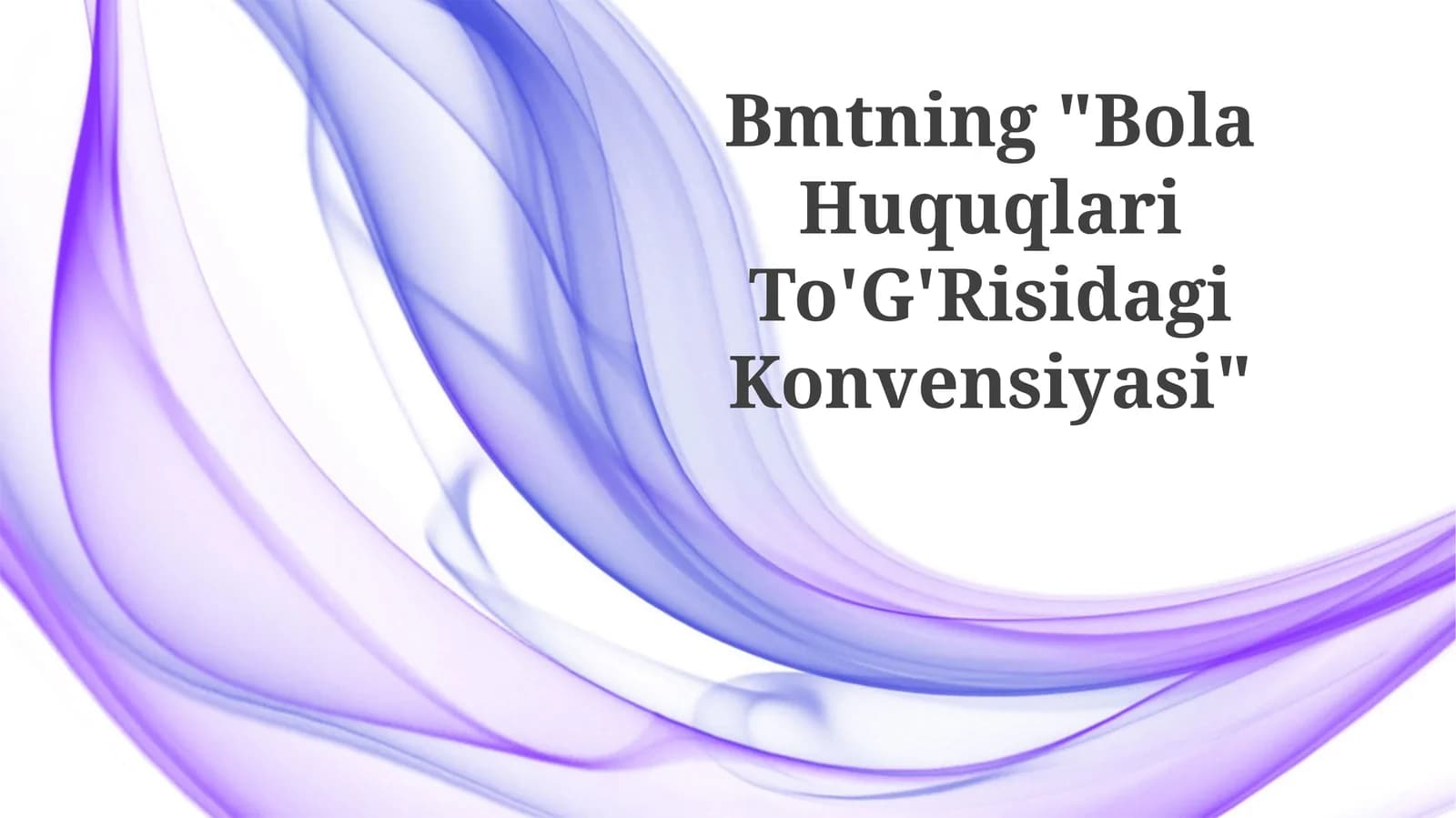 Bola Huquqlari To'G'Risidagi Konvensiyasi