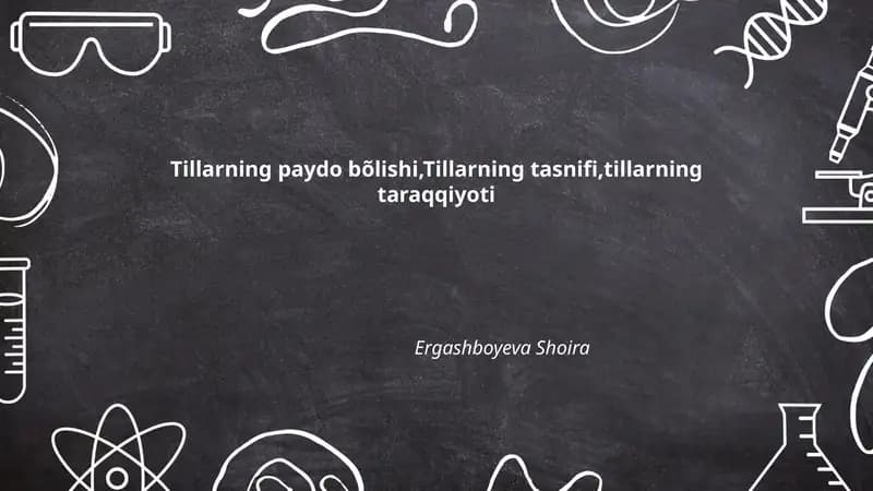 Tillarning paydo bõlishi, Tillarning tasnifi, tillarning taraqqiyoti