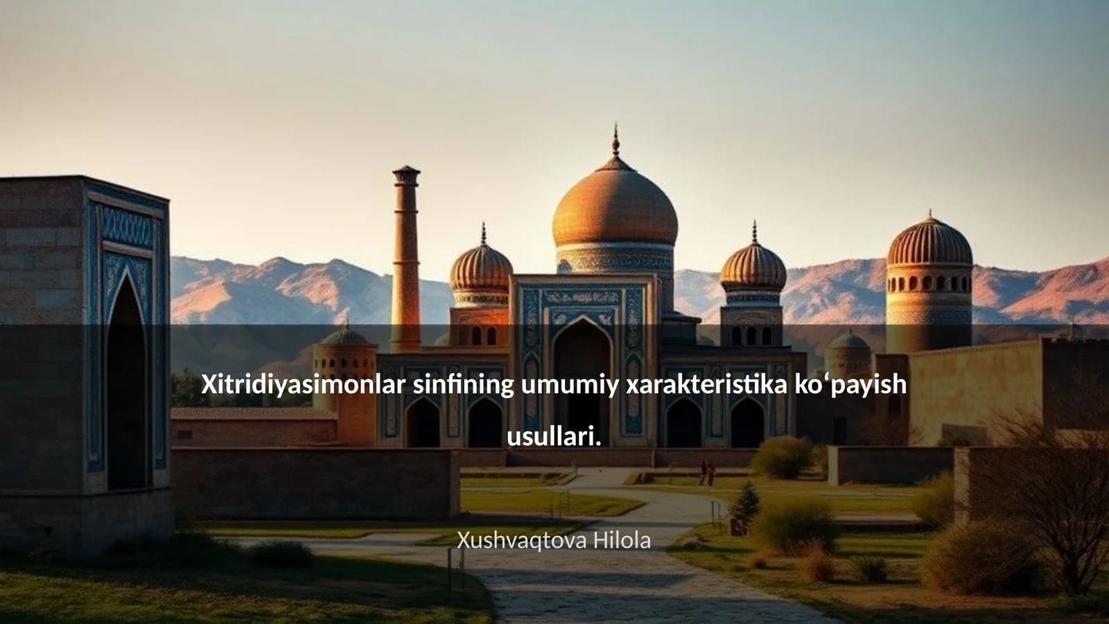 Xitridiyasimonlar sinfining umumiy xarakteristika ko'payish usullari