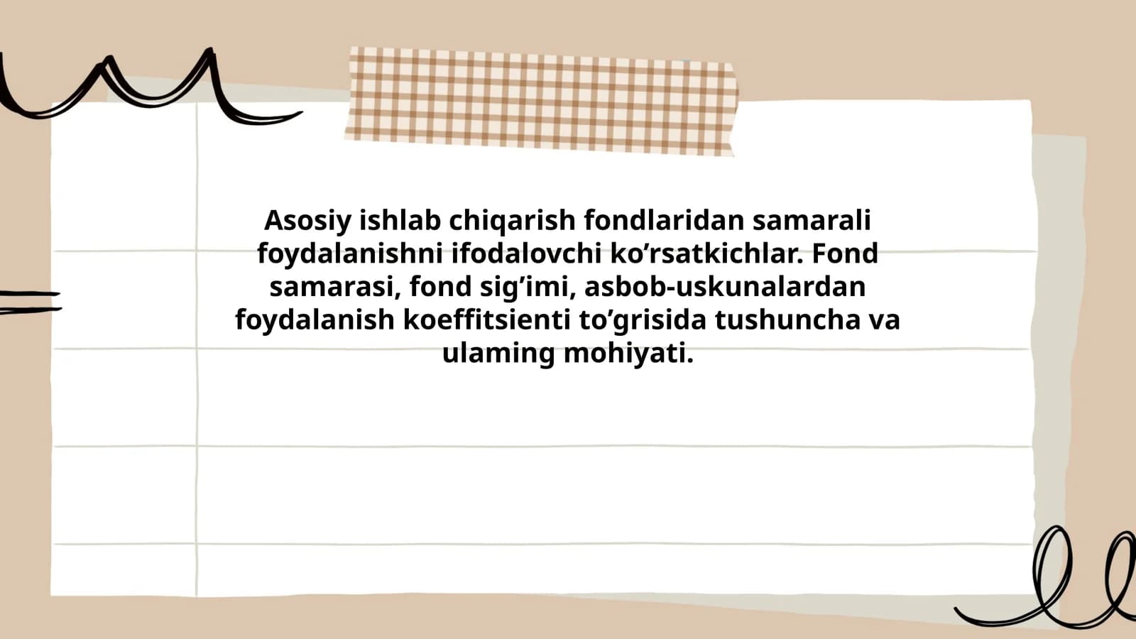 Asosiy ishlab chiqarish fondlaridan samarali foydalanishni ifodalovchi ko’rsatkichlar