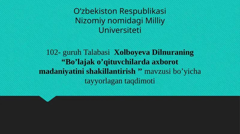 Bo’lajak o’qituvchilarda axborot madaniyatini shakillantirish