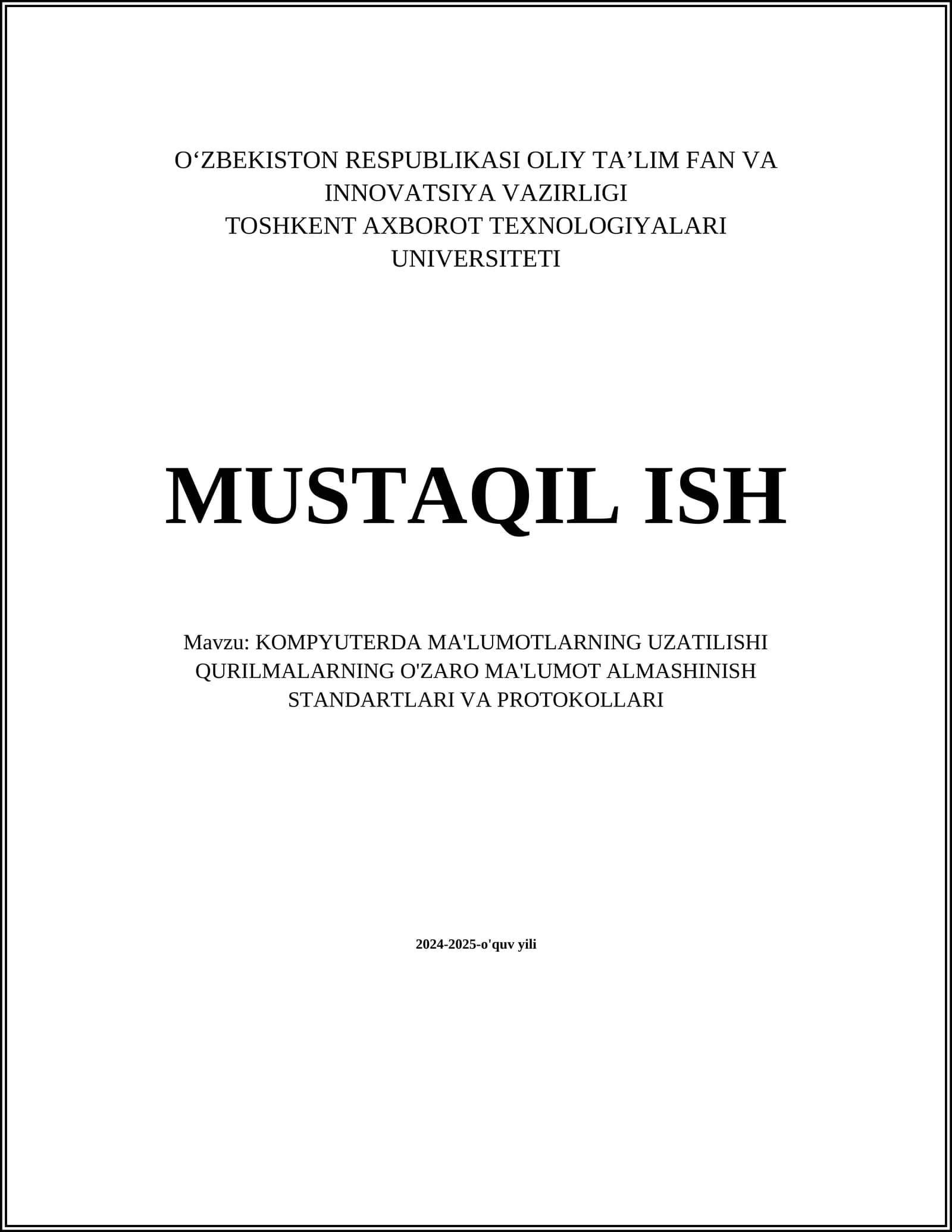 KOMPYUTERDA MA'LUMOTLARNING UZATILISHI QURILMALARNING O'ZARO MA'LUMOT ALMASHINISH STANDARTLARI VA PROTOKOLLARI
