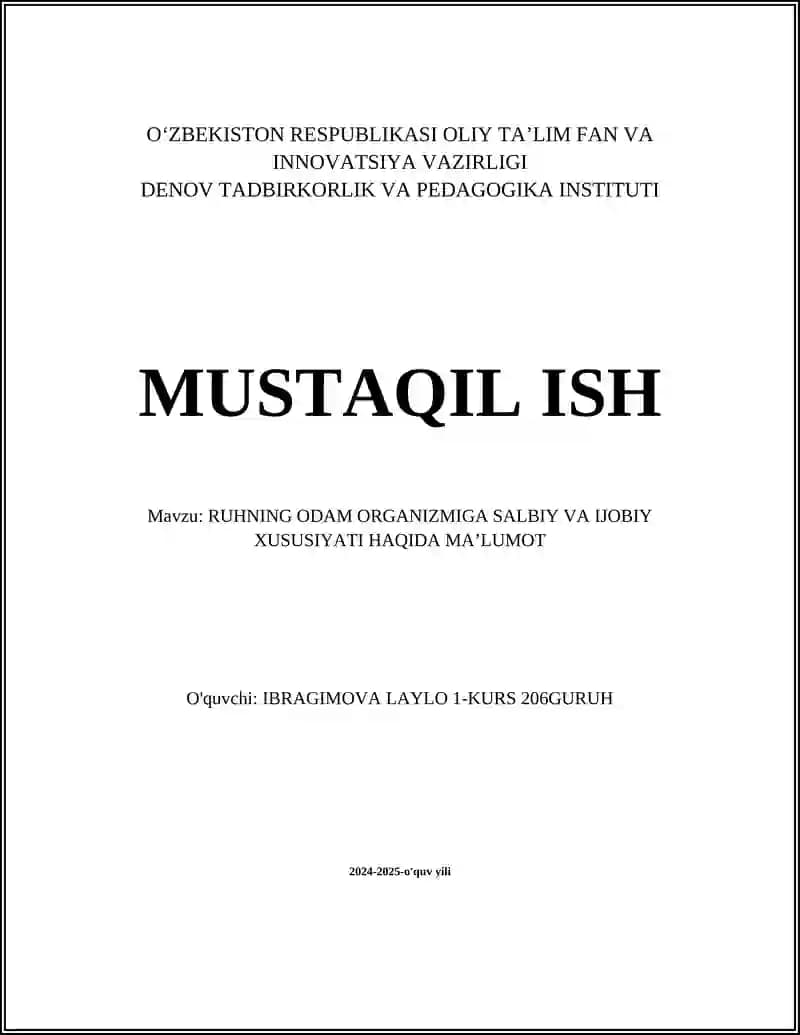 RUHNING ODAM ORGANIZMIGA SALBIY VA IJOBIY XUSUSIYATI HAQIDA MAʼLUMOT