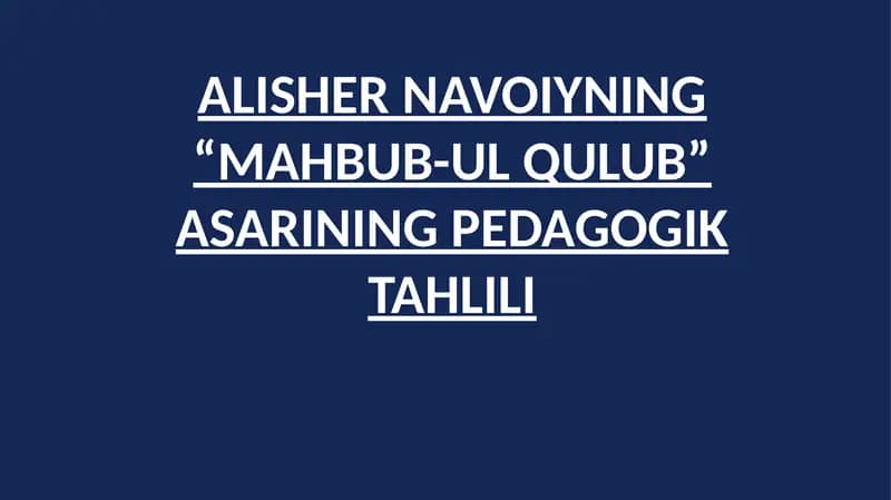 "Alisher Navoiyning “Mahbub-ul Qulub” asarining pedagogik tahlili"