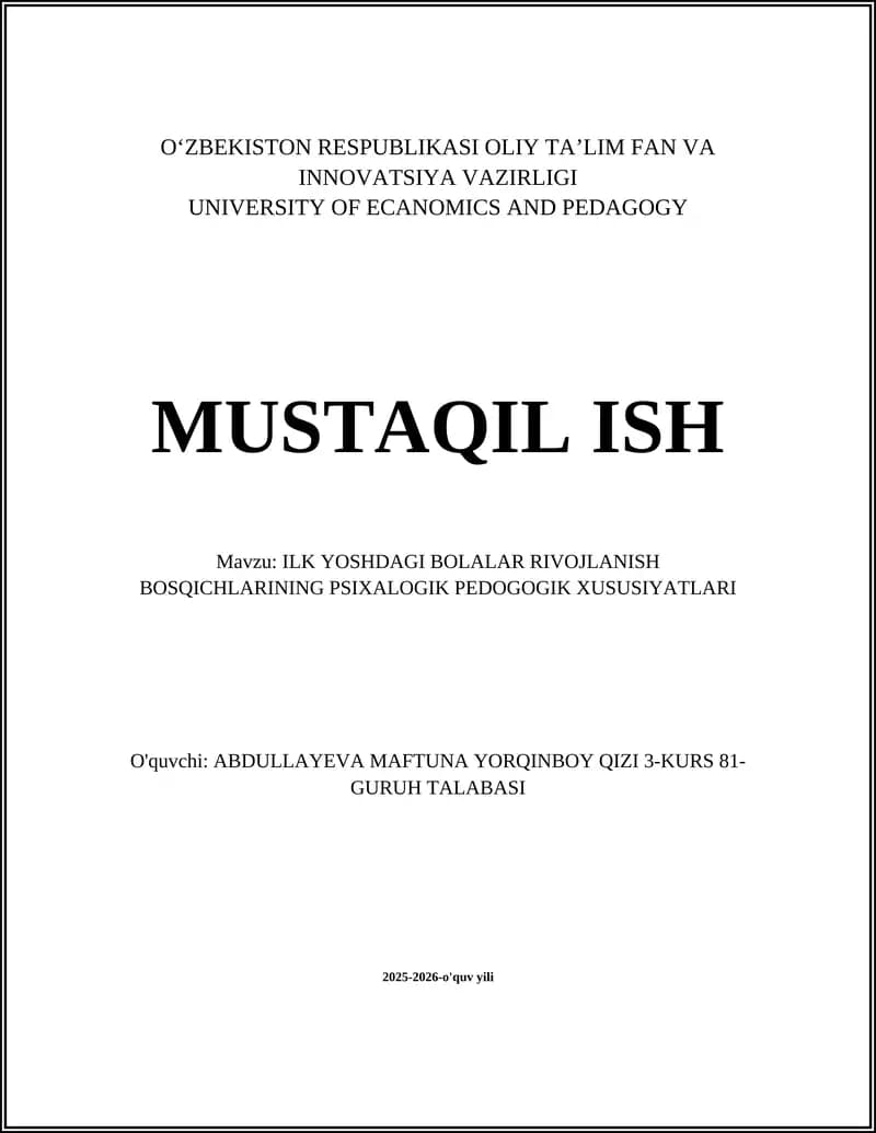 ILK YOSHDAGI BOLALAR RIVOJLANISH BOSQICHLARINING PSIXALOGIK PEDOGOGIK XUSUSIYATLARI