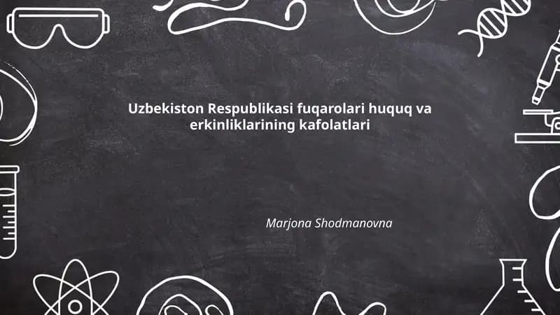 Konstitutsiyaviy kafolatlar va fuqarolarning asosiy huquq va erkinliklari