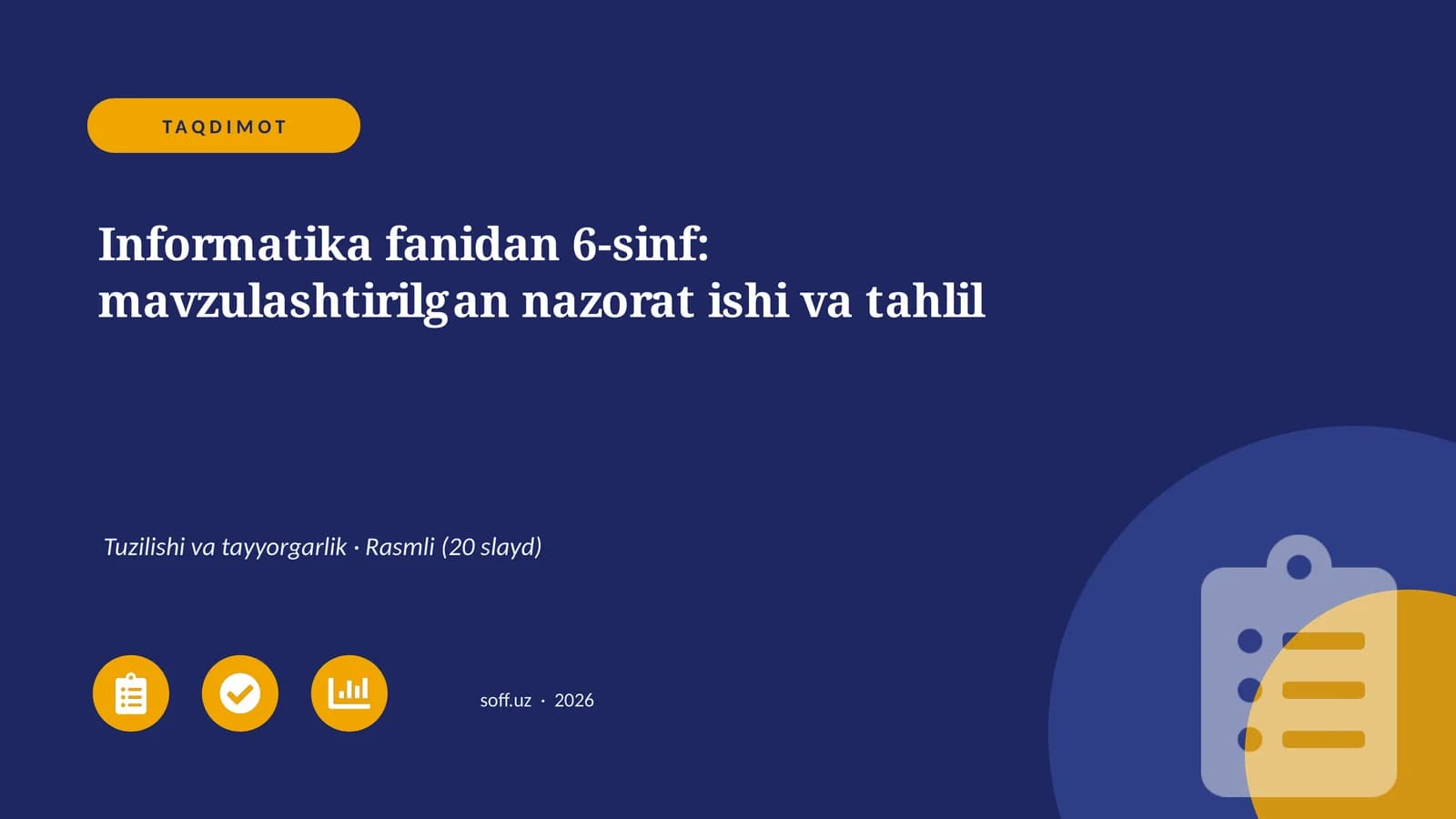 Informatika fanidan 6-sinf: mavzulashtirilgan nazorat ishi va tahlil
