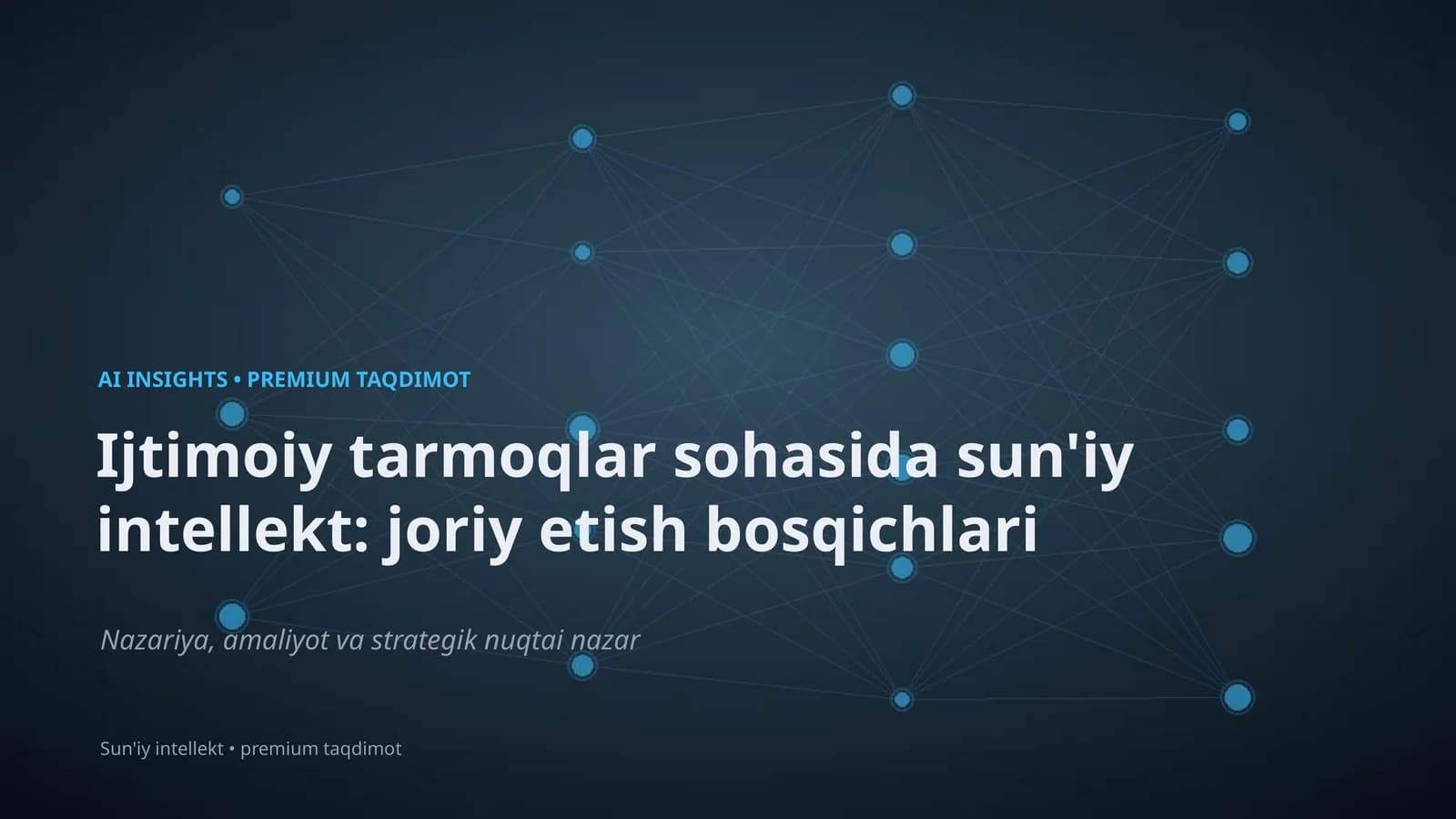 Ijtimoiy tarmoqlar sohasida sun'iy intellekt: joriy etish bosqichlari