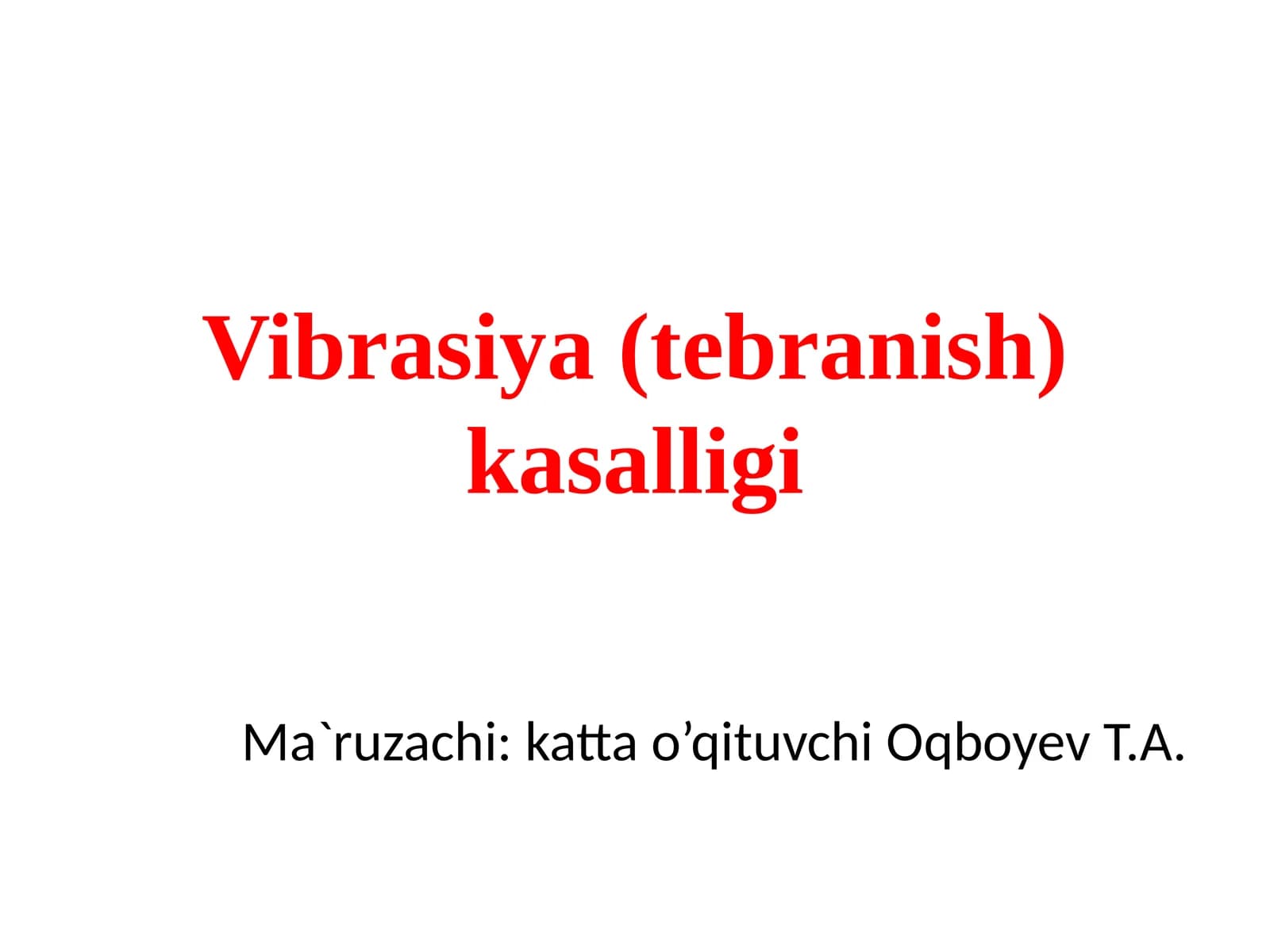 Vibrasiya(tebranish)kasalligi