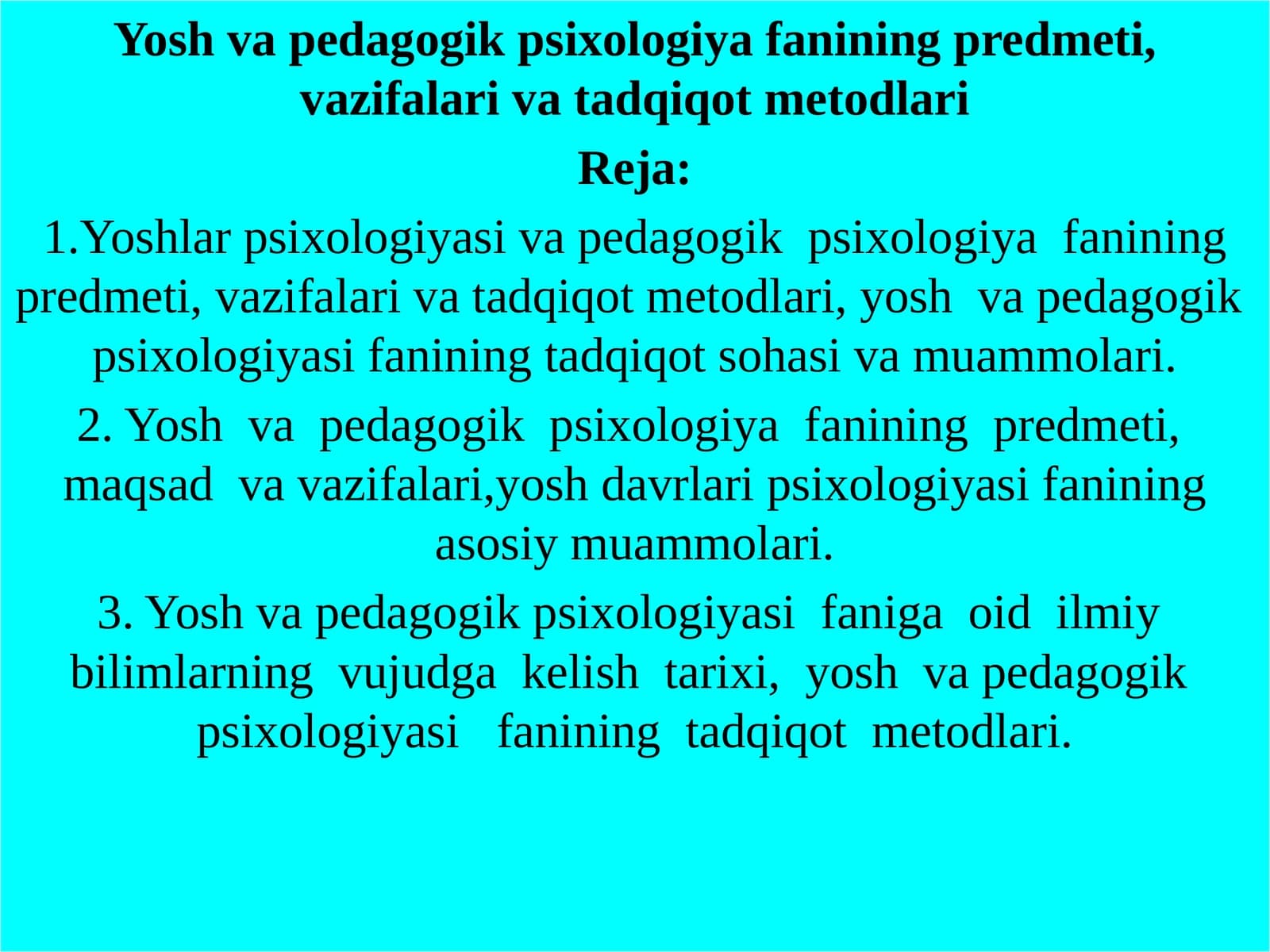 Yosh va pedagogik psixologiya fanining predmeti, vazifalari va tadqiqot metodlari