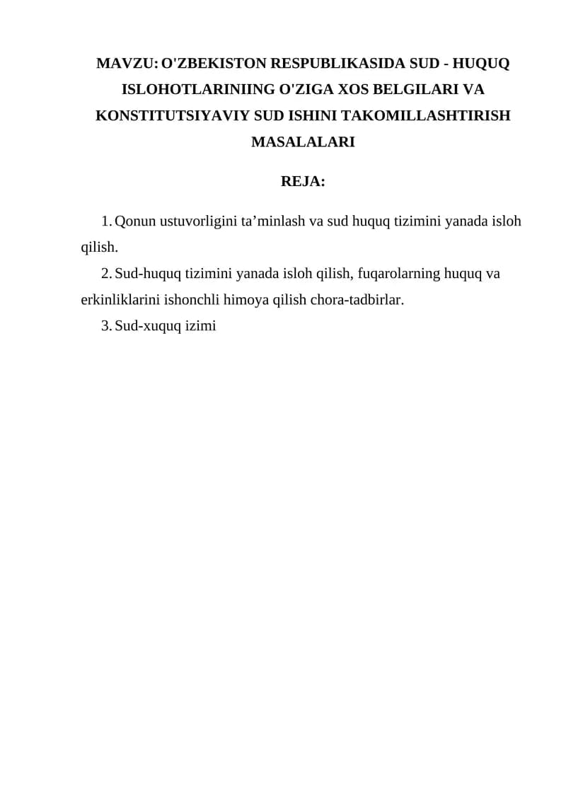 O'ZBEKISTON RESPUBLIKASIDA SUD - HUQUQ ISLOHOTLARINIING O'ZIGA XOS BELGILARI VA KONSTITUTSIYAVIY SUD ISHINI TAKOMILLASHTIRISH MASALALARI