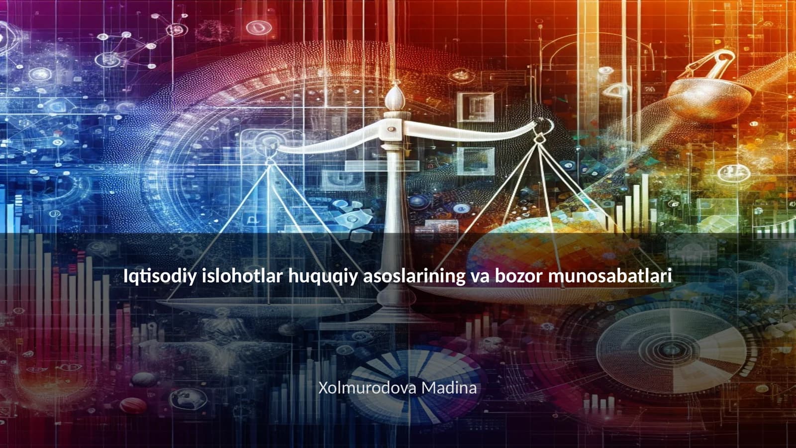Iqtisodiy islohotlar huquqiy asoslarining va bozor munosabatlari