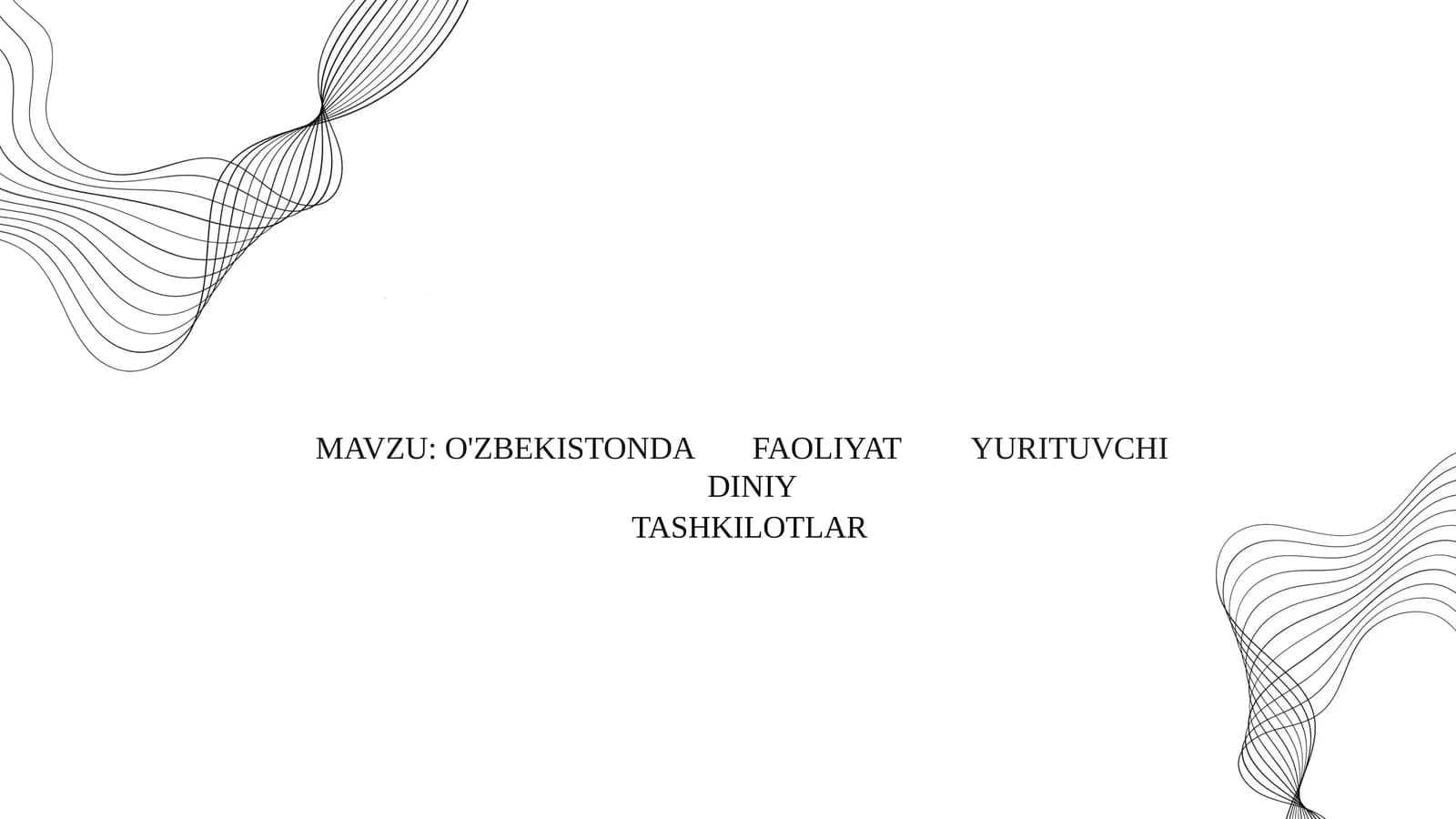 O'ZBEKISTONDA	FAOLIYAT	YURITUVCHI	DINIY  TASHKILOTLAR