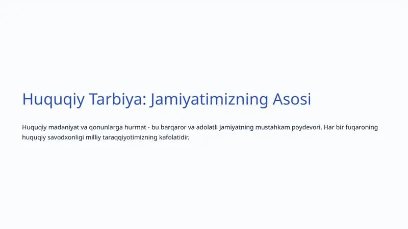 Huquqiy Tarbiya: Jamiyatimizning Asosi