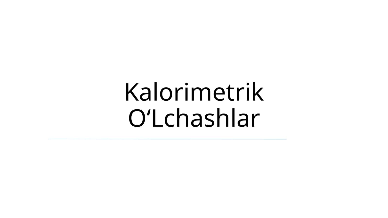 Kalorimetrik OʻLchashlar