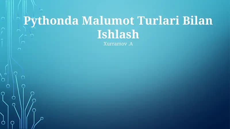 Pythonda Malumot Turlari Bilan Ishlash