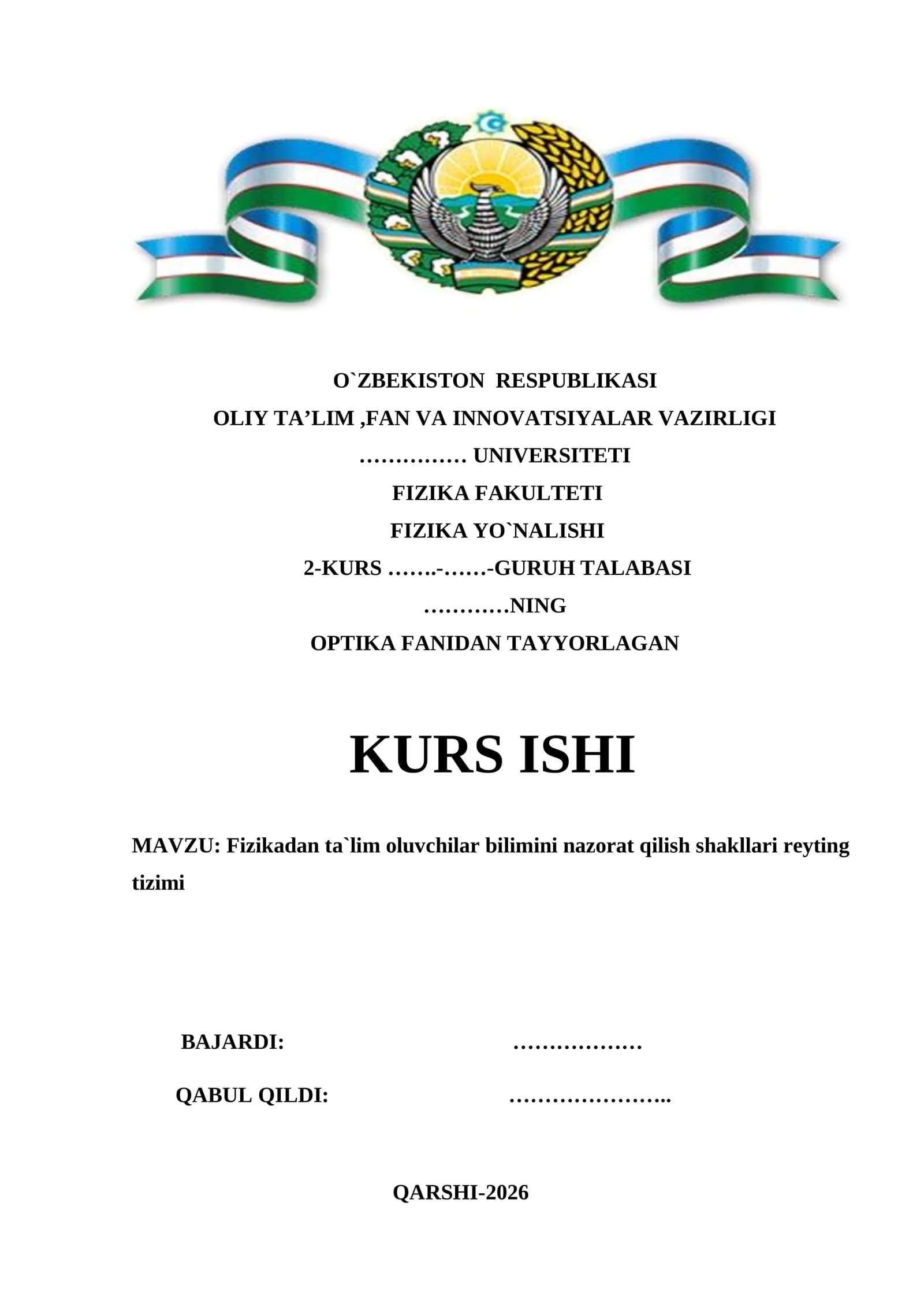 Fizikadan ta`lim oluvchilar bilimini nazorat qilish shakllari reyting tizimi  mavzusida tayyor kurs ishi