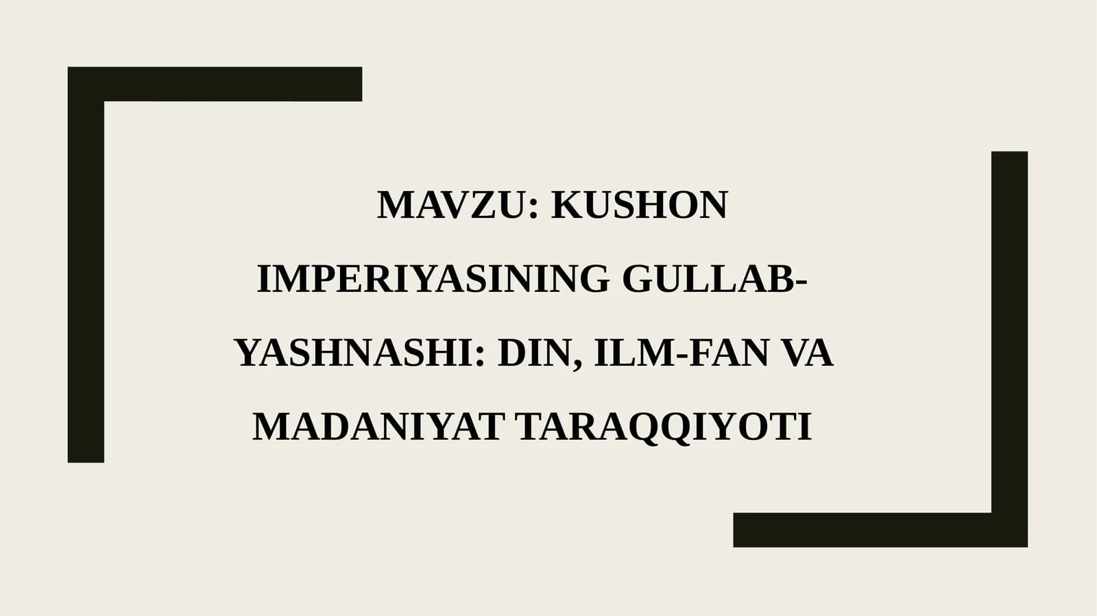 KUSHON IMPERIYASINING GULLAB-YASHNASHI: DIN, ILM-FAN VA MADANIYAT TARAQQIYOTI