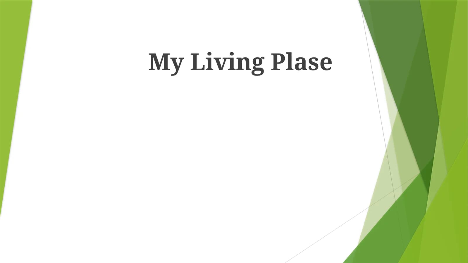 My Living Plase
