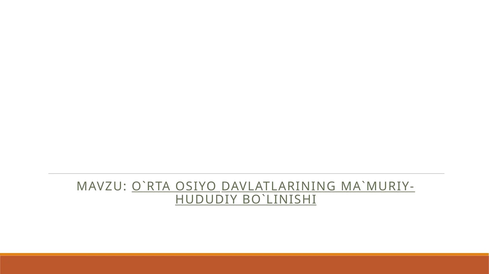 O`rta Osiyo davlatlarining ma`muriy-hududiy bo`linishi