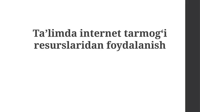 Ta'limda internet resurslaridan foydalanishning afzalliklari va kamchiliklari