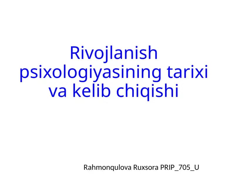Rivojlanish psixologiyasi ning tarixi va kelib chiqishi