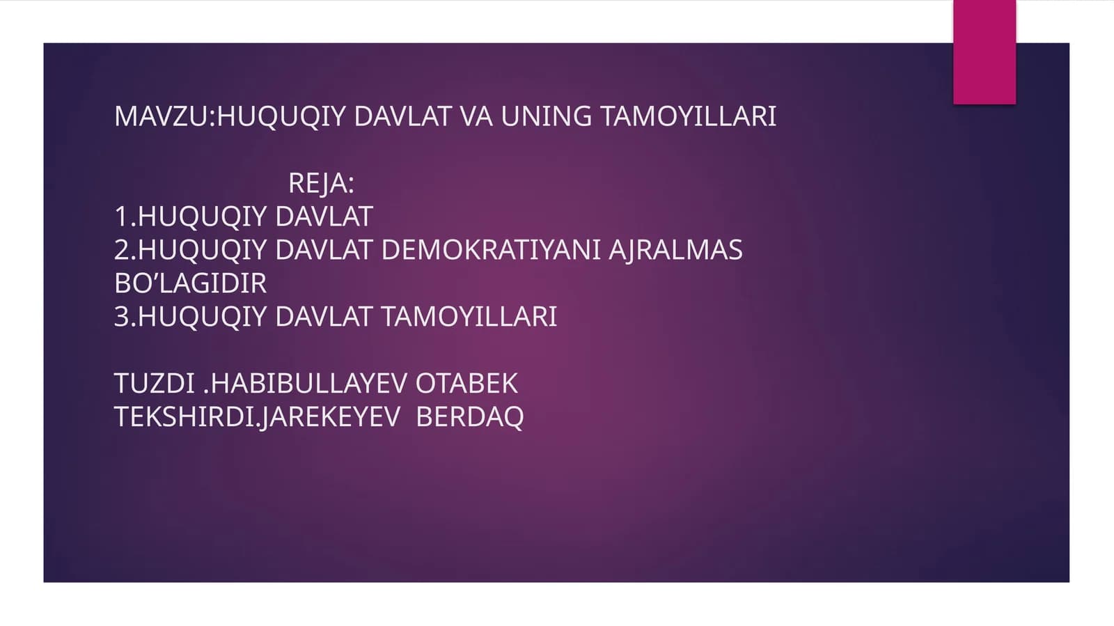 HUQUQIY DAVLAT VA UNING TAMOYILLARI