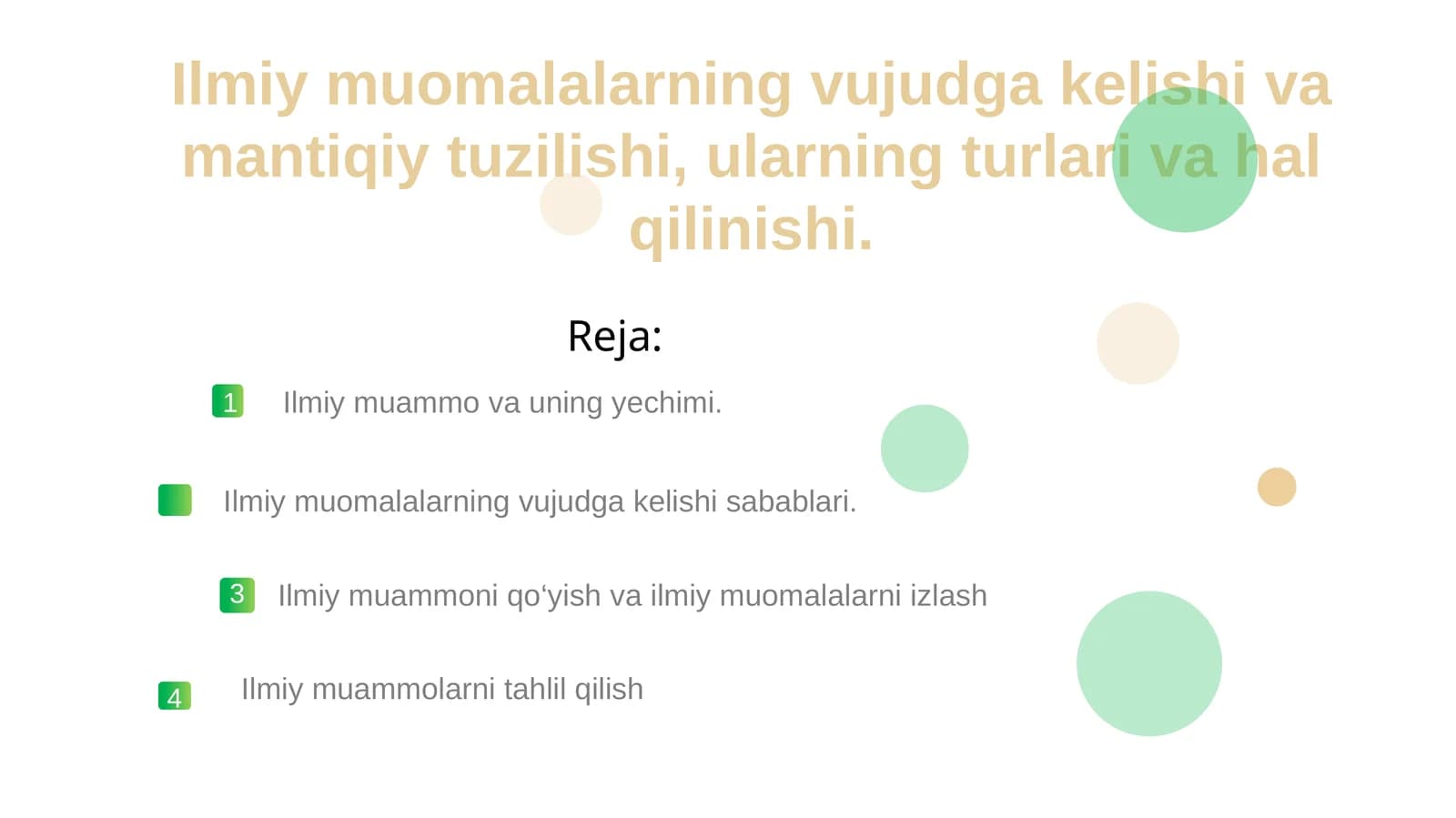 Ilmiy muomalalarning vujudga kelishi va mantiqiy tuzilishi, ularning turlari va hal qilinishi.