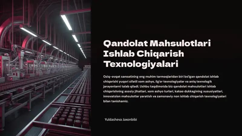 Qandolat Mahsulotlari Ishlab Chiqarish Texnologiyalari