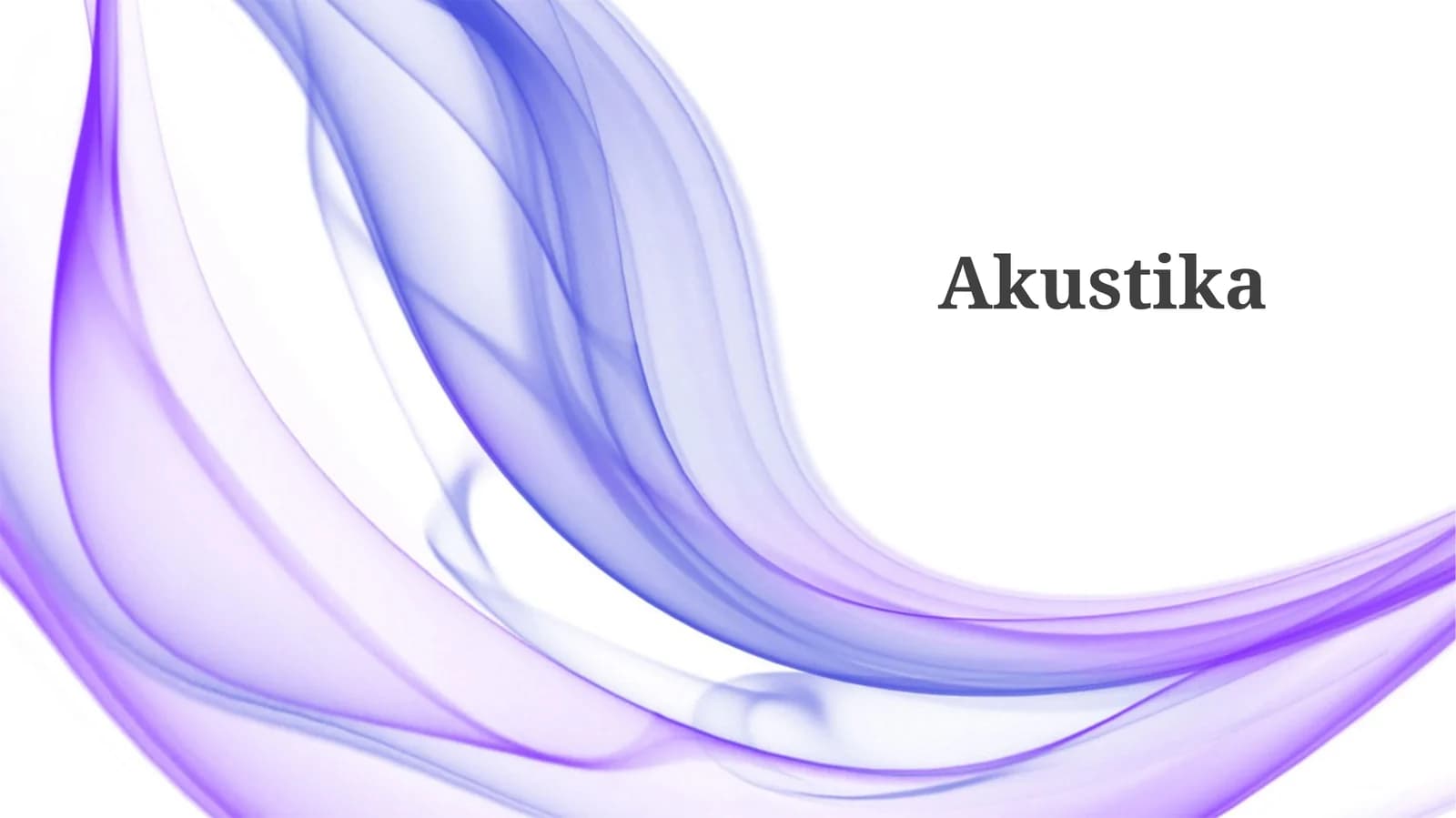 Akustika