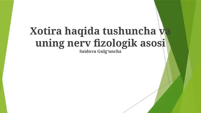 Xotira haqida tushuncha va uning nerv fizologik asosi