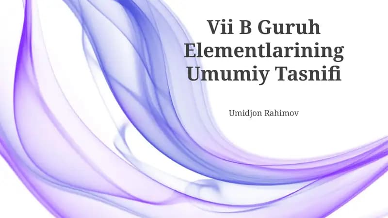 VII B Guruh Elementlarining Umumiy Tasnifi